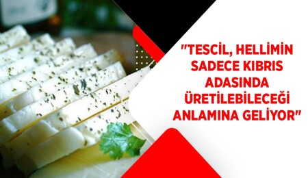 Niyazi Kızılyürek: “Hellimin coğrafi tescili onaylandı”