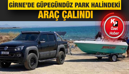 Girne’de güpegündüz araba çalındı