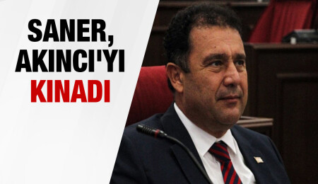 Ersan Saner, Mustafa Akıncı’yı kınadı: “Hırslarından arınarak sağduyulu davranmaya davet ediyorum”