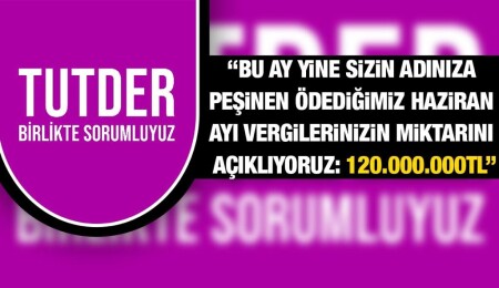 TUTDER, Haziran ayında devlete ödenen vergi ücretini duyurdu