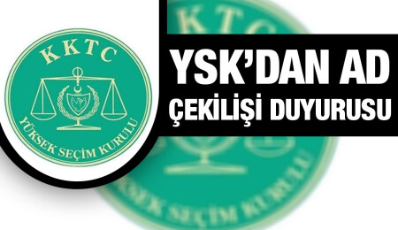 Adayların propaganda yayın sırası ve oy pusulası yazılış sırası ad çekilişi Pazartesi yapılacak