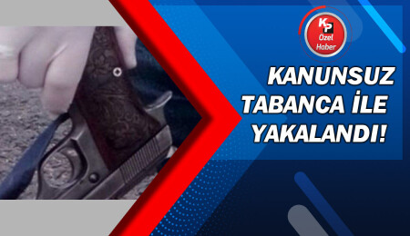 Polis operasyonunda tasarrufunda kanunsuz tabanca ele geçirildi