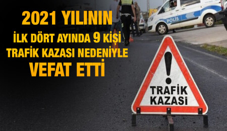 2018 yılından bu yana 90 kişi trafik kazasında hayatını kaybetti…