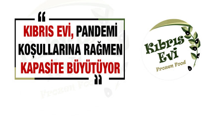 Kıbrıs Evi, sponda parmak patates ile dünya pazarına açılıyor...