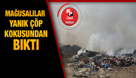Yanık çöp kokusu Mağusalılar’ı bezdirdi