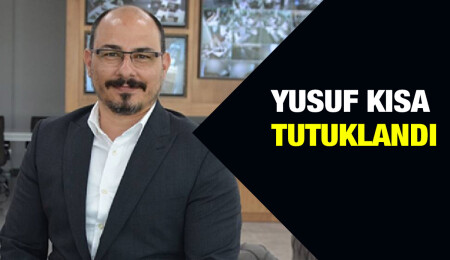 Yusuf Kısa tutuklandı!