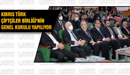 Kıbrıs Türk Çiftçiler Birliği’nin 36’ncı Olağanüstü Genel Kurulu yapılıyor