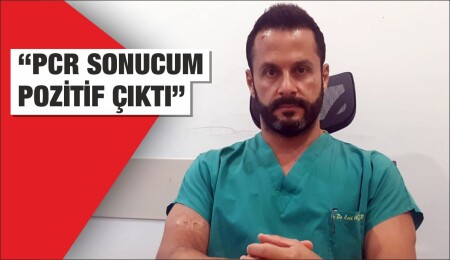 Pandemi Hastanesi Başhekimi Uçaner’in PCR sonucu da pozitif
