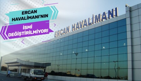 Ercan Havalimanı’nın ismi değiştirilmiyor!