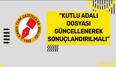 KTGB: “Kutlu Adalı cinayeti, basın özgürlüğü açısından ülkemizde kara bir lekedir”