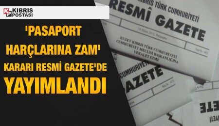 Pasaport harçlarına zam yapıldı