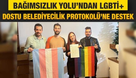 Bağımsızlık Yolu, LGBTİ+ Dostu Belediyecilik Protokolü’nü imzaladı