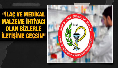 Eczacılar Birliği, ilaç ve medikal malzeme desteği için iletişim numarası paylaştı