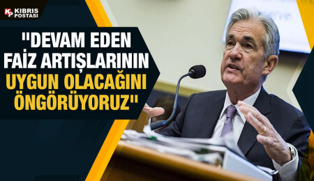 Fed Başkanı Powell: Gelecek toplantımızda 50 veya 75 baz puanlık faiz artışı olası görünüyor