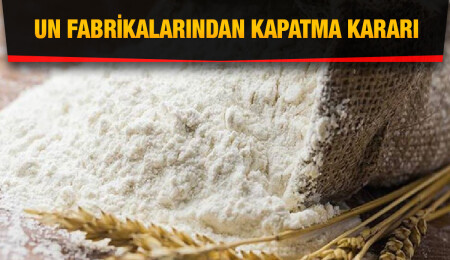 KKTC'nin yerli un fabrikaları kapatma kararı aldı!