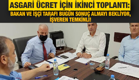 Asgari Ücret Saptama Komisyonu toplandı: Bakan ve işçi tarafı bugün sonuç almayı bekliyor, işveren temkinli