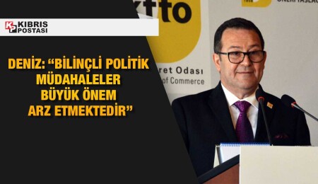 KTTO Başkanı Turgay Deniz: Doğru, etkin ve sürdürülebilir politikalar ortaya konmalı
