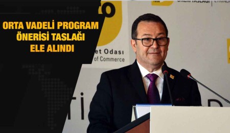 Ticaret Odası’nın Orta Vadeli Program Önerisi Taslağı bugün tartışmaya açıldı