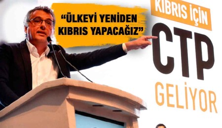 Erhürman: CTP hükümetinin büyük ortağı Kıbrıs Türk halkı olacaktır