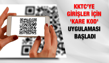 Ülkeye girişler 'Kare Kod' ile