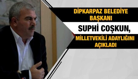 Suphi Coşkun: Tufan Erhürman'ın yanında milletvekili olmak onurdur