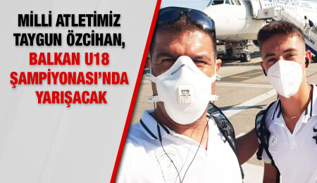Milli atlet Taygun Özcihan Sırbistan’da düzenlenecek şampiyonaya katılıyor