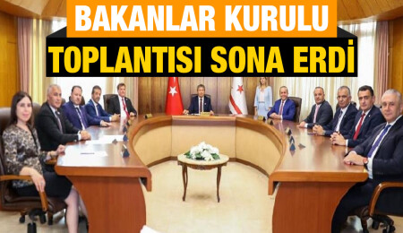 Bakanlar Kurulu toplantısı sona erdi
