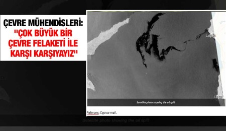 Çevre Mühendisleri: "Çok büyük bir çevre felaketi ile karşı karşıyayız"