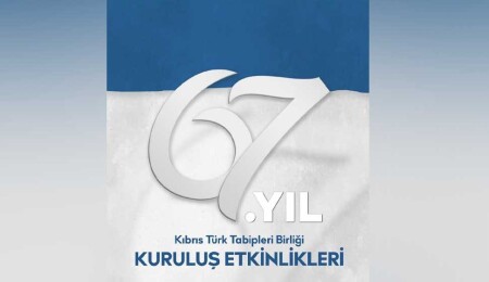 Kıbrıs Türk Tabipleri Birliği 67. yıl kuruluş etkinlikleri kapsamında panel düzenleyecek