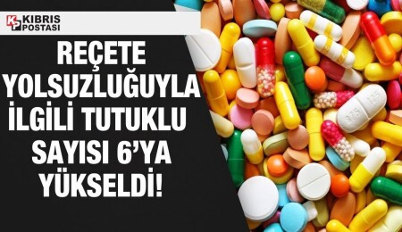 Reçete yolsuzluğuyla ilgili 2 kişi daha tutuklandı!