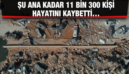 BM: Selin vurduğu Libya'nın Derne kentinde 11 bin 300 kişi öldü, 10 binden fazla kayıp var