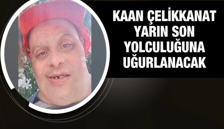 Kaan Çelikkanat hayatını kaybetti