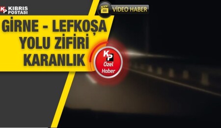 Vatandaş Girne-Lefkoşa anayolundaki yanmayan yol aydınlatma ışıklarına sitem etti!