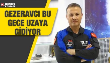 İlk Türk astronot Alper Gezeravcı bu gece uzay yolculuğuna çıkıyor