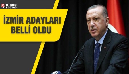 Cumhur İttifakı'nın İzmir adayları belli oldu