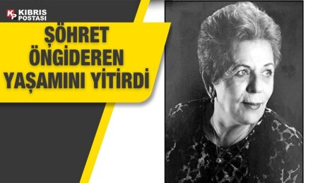 Şöhret Öngideren yaşamını yitirdi