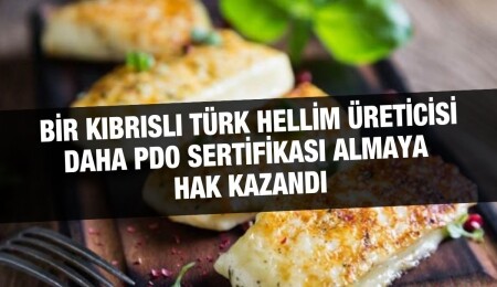 Kıbrıslı Türk hellim üreticisi Arden Gıda, PDO Sertifikası almaya hak kazandı