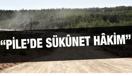 Rum basını: Pile’deki ara bölgede çalışma yok