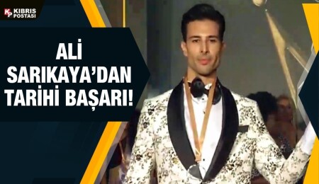 Kıbrıslı Türk Ali Sarıkaya Top Model of Universe’te dünya ikincisi…