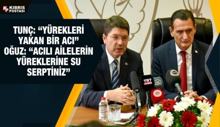 Yılmaz Tunç: Türk yargısına güvenelim, tarafsız ve bağımsız yargı en doğru kararı verecektir