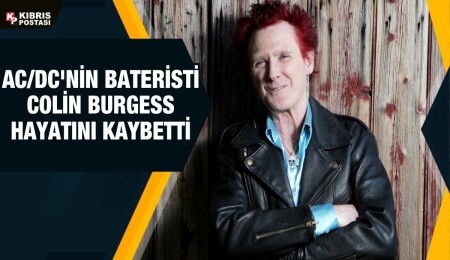 Dünyaca ünlü rock müzik grubu AC/DC'nin bateristi Colin Burgess hayatını kaybetti