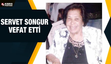Lefkoşa sakini Servet Songur hayata gözlerini yumdu