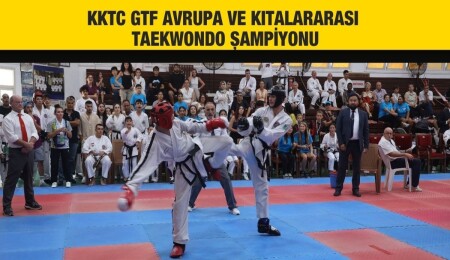 KKTC GTF Avrupa ve Kıtalararası Taekwondo Şampiyonası’nda birinci oldu
