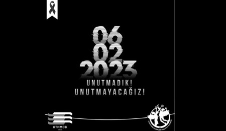 KTMMOB: 6 Şubat’ta kaybettiğimiz canların acısı geçmedi, geçmeyecek