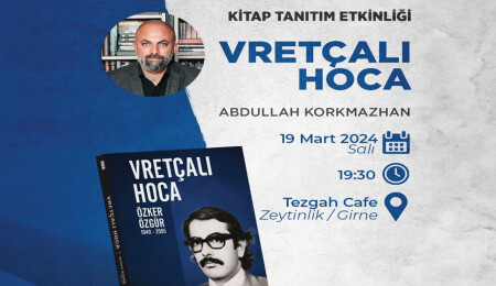 “Vretçalı Hoca, Özker Özgür 1940-2005” kitabının tanıtım ve söyleşi etkinliği yarın yapılıyor