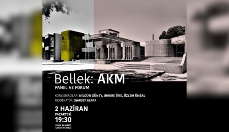 EMAA, Atatürk Kültür Merkezi'nin kente etkisi üzerine forum ve panel düzenliyor