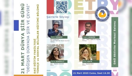 21 Mart Dünya Şiir Günü etkinlikleri DAÜ'de başlıyor