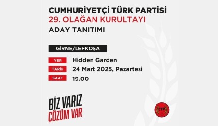 CTP, Olağan Kurultay hazırlıklarına devam ediyor: Lefkoşa ve Girne adayları pazartesi tanıtılıyor