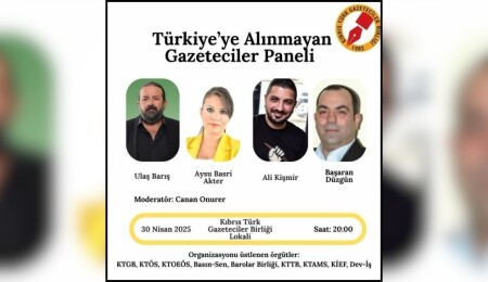 "Türkiye’ye alınmayan gazeteciler" paneli gerçekleşecek