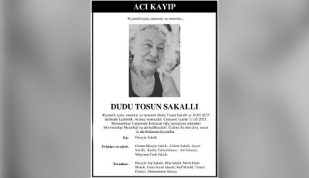 Dudu Tosun Sakallı hayatını kaybetti